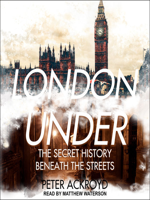 Title details for London Under by Peter Ackroyd - Available